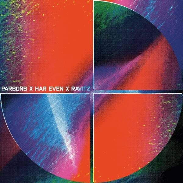 Cover art for PARSONS x HAR EVEN x RAVITZ